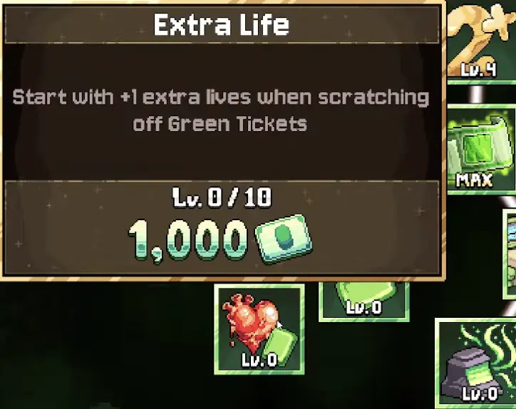 Extra Life Green Ticket upgrade in Fortune Mill