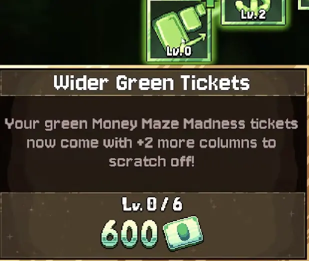 Wider Green Tickets upgrade in Fortune Mill
