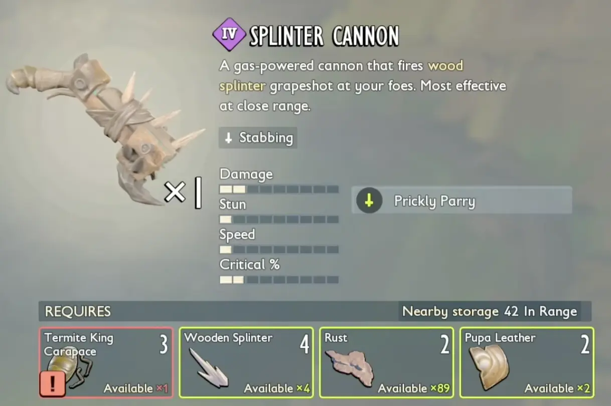 Tier IV Splinter Cannon crafting recipe with three Termite King Carapaces four Wooden Splinters two Rust and two Pupa Leather