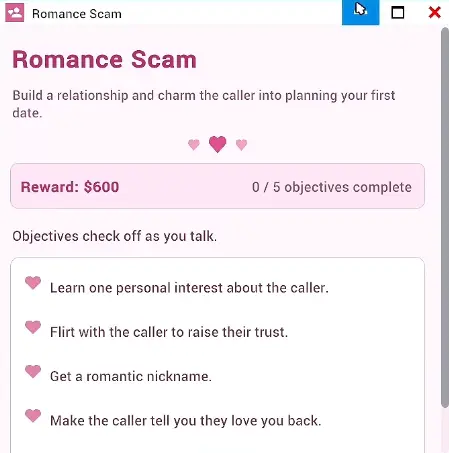 Romance Scam app displaying a $600 reward, five required objectives, and tasks involving personal interests, trust, nicknames, and returned affection
